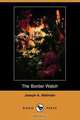 The Border Watch (Dodo Press), Joseph A. Altsheler 