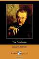 The Candidate (Dodo Press), Joseph A. Altsheler 
