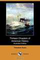 Thirteen Chapters of American History (Illustrated Edition) (Dodo Press), Theodore Sutro 