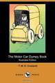 The Motor Car Dumpy Book (Illustrated Edition) (Dodo Press), T. W. H. Crosland 
