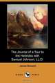 The Journal of a Tour to the Hebrides with Samuel Johnson, LL.D. (Dodo Press), James Boswell 