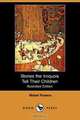 Stories the Iroquois Tell Their Children (Illustrated Edition) (Dodo Press), Mabel Powers 