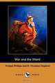 War and the Weird (Dodo Press) (Dodo Press), Forbes Phillips 