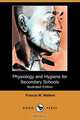 Physiology and Hygiene for Secondary Schools (Illustrated Edition) (Dodo Press), Francis M. Walters 