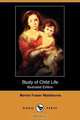Study of Child Life (Illustrated Edition) (Dodo Press), Marion Foster Washburne 