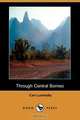 Through Central Borneo (Dodo Press), Carl Lumholtz 