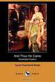 And Thus He Came (Illustrated Edition) (Dodo Press), Cyrus Townsend Brady 