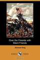 Over the Fireside with Silent Friends (Dodo Press), Richard King 