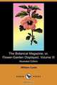 The Botanical Magazine; Or, Flower-Garden Displayed, Volume III (Illustrated Edition) (Dodo Press), William Curtis 