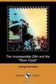 The Incomparable 29th and the River Clyde (Dodo Press), George Davidson 