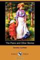 The Piano and Other Stories (Dodo Press), Dorothy Canfield 