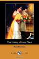 The History of Lucy Clare (Dodo Press), Mrs Sherwood 