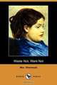 Waste Not, Want Not (Dodo Press), Mrs Sherwood 