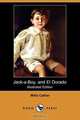 Jack-A-Boy, and El Dorado (Illustrated Edition) (Dodo Press), Willa Cather 