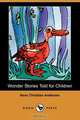 Wonder Stories Told for Children (Dodo Press), Hans Christian Andersen 