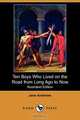 Ten Boys Who Lived on the Road from Long Ago to Now (Illustrated Edition) (Dodo Press), Jane Andrews 
