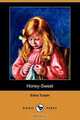 Honey-Sweet (Dodo Press), Edna Henry Lee Turpin 