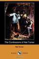 The Confessions of Nat Turner (Dodo Press), Nat Turner 