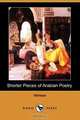 Shorter Pieces of Arabian Poetry (Dodo Press), Various 