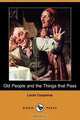 Old People and the Things That Pass (Dodo Press), Louis Couperus 