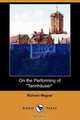 On the Performing of Tannhauser (Dodo Press), Richard Wagner 