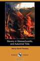 Slavery in Massachusetts, and Autumnal Tints (Dodo Press), Henry David Thoreau 