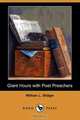 Giant Hours with Poet Preachers (Dodo Press), William Le Roy Stidger 
