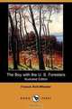The Boy with the U. S. Foresters (Illustrated Edition) (Dodo Press), Francis Rolt-Wheeler 
