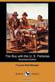 The Boy with the U. S. Fisheries (Illustrated Edition) (Dodo Press), Francis Rolt-Wheeler 