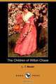 The Children of Wilton Chase (Dodo Press), L. T. Meade 