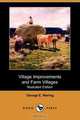 Village Improvements and Farm Villages (Illustrated Edition) (Dodo Press), George E. Jr. Waring 