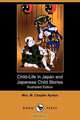 Child-Life in Japan and Japanese Child Stories (Illustrated Edition) (Dodo Press), Mrs M. Chaplin Ayrton 