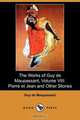 The Works of Guy de Maupassant, Volume VIII, Guy de Maupassant 