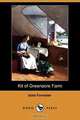 Kit of Greenacre Farm (Dodo Press), Izola Forrester 