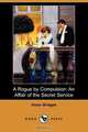 A Rogue by Compulsion, Victor Bridges 