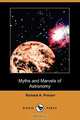 Myths and Marvels of Astronomy (Dodo Press), Richard A. Proctor 