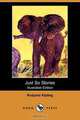 Just So Stories (Illustrated Edition) (Dodo Press), Rudyard Kipling 