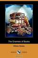 The Enemies of Books (Dodo Press), William Blades 