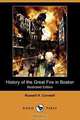 History of the Great Fire in Boston (Illustrated Edition) (Dodo Press), Russell Herman Conwell 