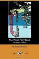 The Welsh Fairy Book (Illustrated Edition) (Dodo Press), W. Jenkyn Thomas 