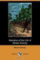 Narrative of the Life of Moses Grandy, Late a Slave in the United States of America (Dodo Press), Moses Grandy 