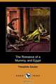 The Romance of a Mummy, and Egypt (Dodo Press), Theophile Gautier 