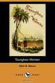 Tounghoo Women (Dodo Press), Ellen B. Mason 