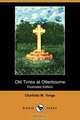 Old Times at Otterbourne (Illustrated Edition) (Dodo Press), Charlotte M. Yonge 