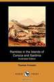 Rambles in the Islands of Corsica and Sardinia - With Notices of Their History, Antiquities, and Present Condition (Illustrated Edition) (Dodo Press), Thomas Forester 