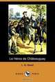 Le Heros de Chateauguay (Dodo Press), Laurent Olivier David 