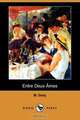 Entre Deux Ames (Dodo Press), M. Delly 