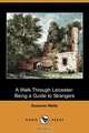 A Walk Through Leicester, Susanna Watts 