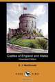 Castles of England and Wales (Illustrated Edition) (Dodo Press), E. J. MacDonald 