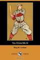 You Know Me Al (Dodo Press), Ringgold Wilmer Lardner 